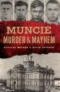 Muncie Murder & Mayhem - Preview