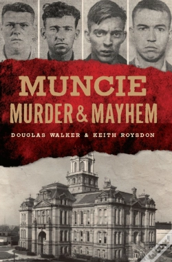 Capa do artigo Muncie Murder & Mayhem