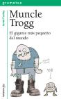 Muncle Trogg - Preview