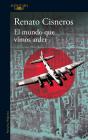 Mundo Que Vimos Arder, El - Preview