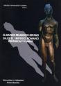 Mundo Religioso Hispano Bajo El Imperio Romano, El. Pervivencias Y Cambios - Preview