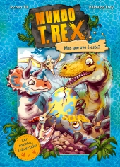 Mundo T. rex - Mas que ovo é este?