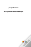 Mungo Park And The Niger