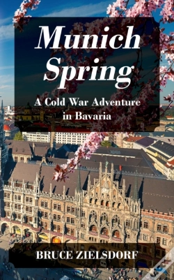 Capa do artigo Munich Spring: A Cold War Adventure In B