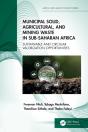 Municipal Solid, Agricultural, And Mining Waste In Sub-Saharan Africa - Preview