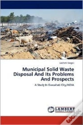 Municipal Solid Waste Disposal And Its P