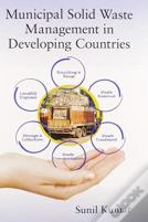 Municipal Solid Waste Management In Developing Countries