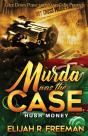 Murda Was The Case - Preview