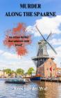 Murder Along The Spaarne - Preview