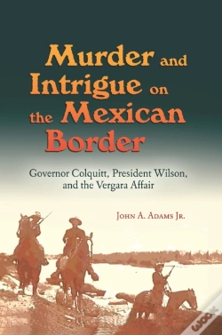 Capa do artigo Murder And Intrigue On The Mexican Border