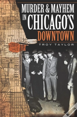 Capa do artigo Murder And Mayhem In Chicago'S Downtown