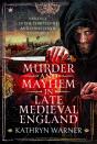 Murder And Mayhem In Late Medieval England - Preview