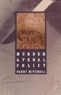Murder And Penal Policy - Preview