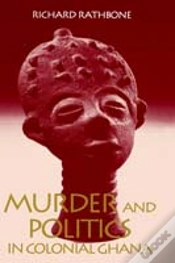 Capa do artigo Murder And Politics In Colonial Ghana