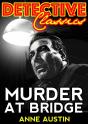 Murder At Bridge - Preview