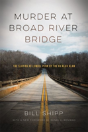 Murder At Broad River Bridge - Preview