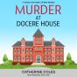 Murder At Docere House - Preview