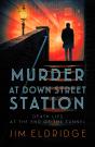 Murder At Down Street Station - Preview