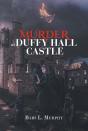 Murder At Duffy Hall Castle - Preview