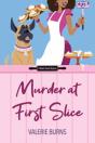 Murder At First Slice - Preview