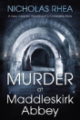 Murder At Maddleskirk Abbey - Preview