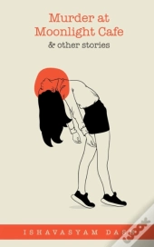 Murder At Moonlight Cafe And Other Stories