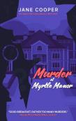 Murder At Myrtle Manor