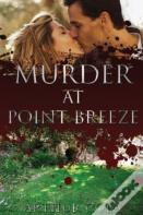 Murder At Point Breeze