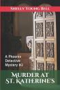 Murder At St. Katherine'S: A Phoenix Det - Preview