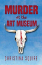 Murder At The Art Museum - Preview