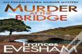 Murder At The Bridge