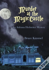 Murder At The Magic Castle