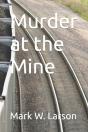 Murder At The Mine - Preview