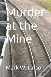 Murder At The Mine