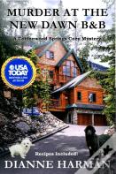Murder At The New Dawn B & B
