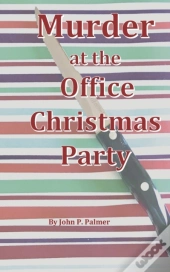 Murder At The Office Christmas Party