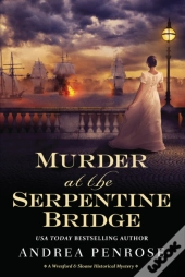 Murder At The Serpentine Bridge