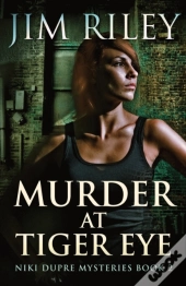 Murder At Tiger Eye