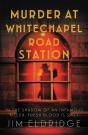 Murder At Whitechapel Road Station - Preview