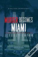 Murder Becomes Miami