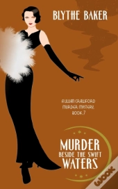Murder Beside The Swift Waters