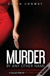 Murder By Any Other Name