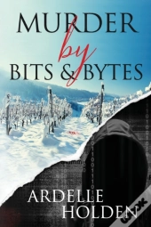 Murder By Bits And Bytes