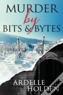 Murder By Bits And Bytes