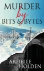 Murder By Bits And Bytes - Preview