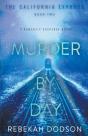 Murder By Day  California Express Book 2 - Preview