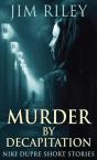 Murder By Decapitation - Preview