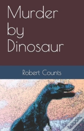 Capa do artigo Murder By Dinosaur