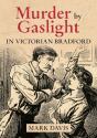 Murder By Gaslight In Victorian Bradford - Preview