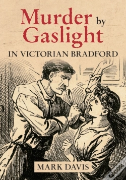 Capa do artigo Murder By Gaslight In Victorian Bradford